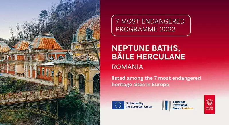 Băile Neptun de la Herculane – în lista Europa Nostra cu şapte situri de patrimoniu în pericol
