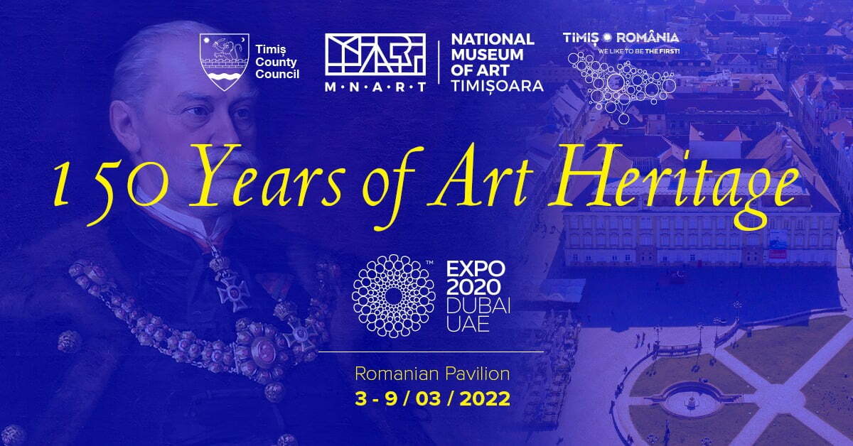Muzeul Național de Artă Timișoara, 150 de ani de patrimoniu artistic la Expo 2020 Dubai