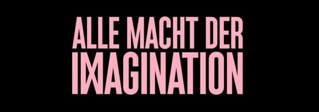 alle macht der imagination