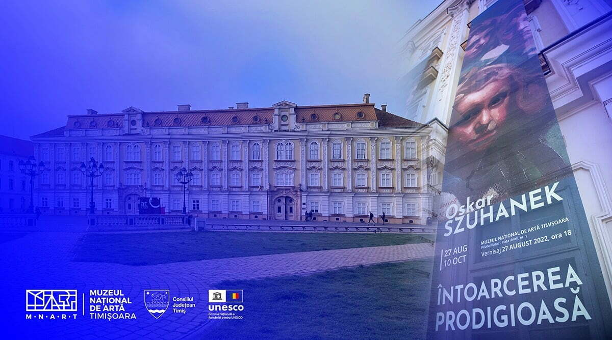 Timișoara Capitală Europeană a Culturii – Muzeul Național de Artă, reorganizat pentru anul 2023