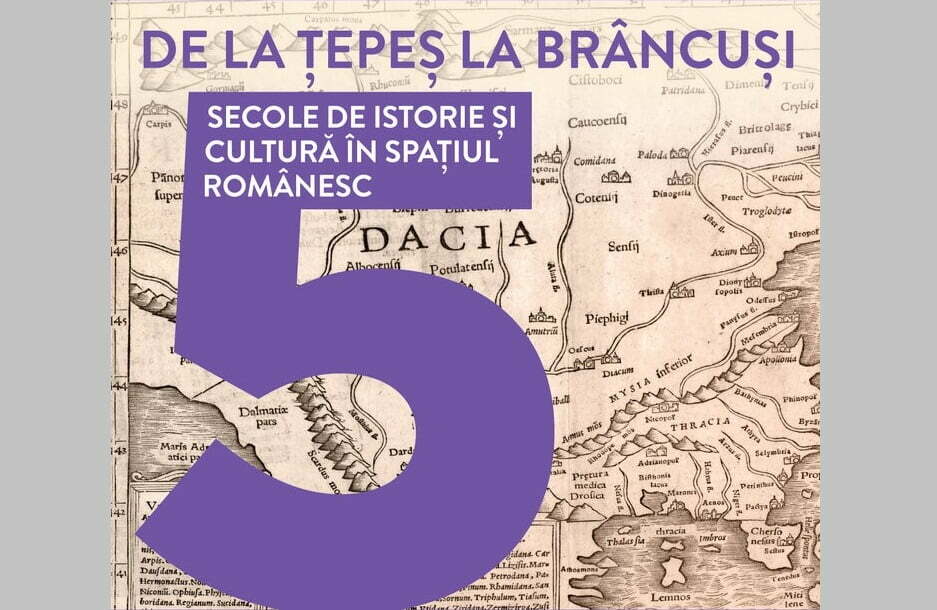 De la Ţepeş la Brâncuşi – Mai mult de 350 de hărţi, manuscrise şi imagini rare despre istoria și cultura românilor, în premieră la Arcub