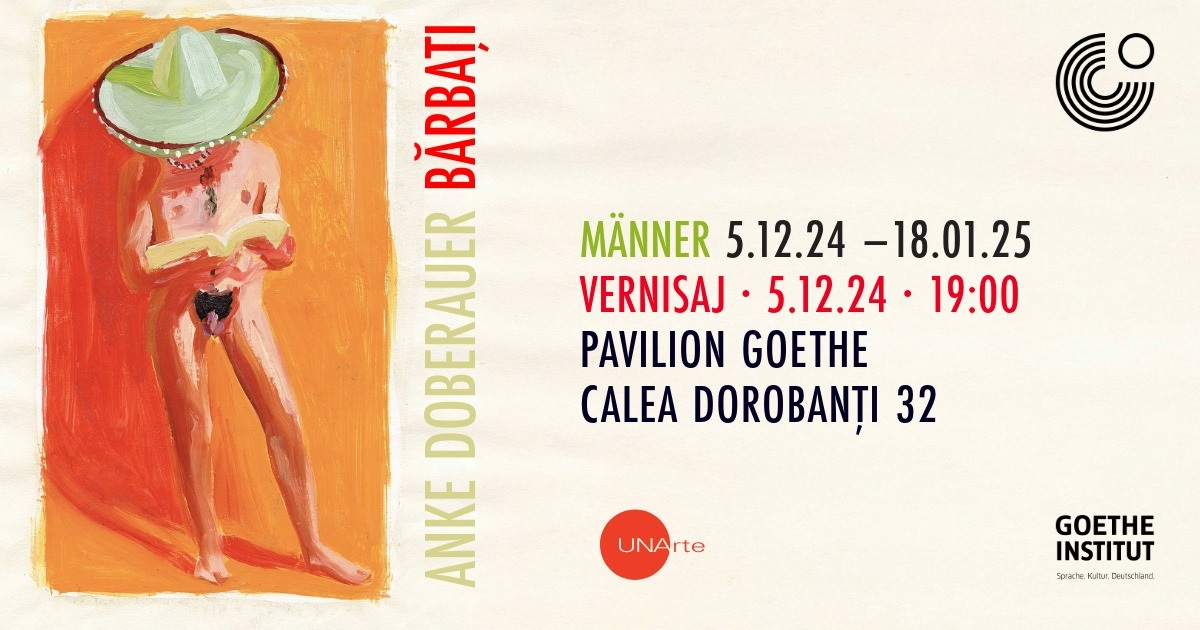 barbati, anke doberauer, pavilionul goethe, goethe institut bucuresti