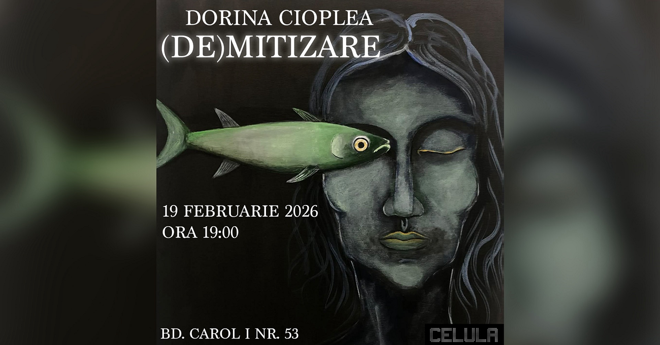 demitizare, dorina cioplea, celula de arta