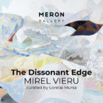 the dissonant edge, expozitie meron